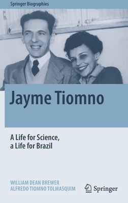 Jayme Tiomno: A Life for Science, a Life for Brazil